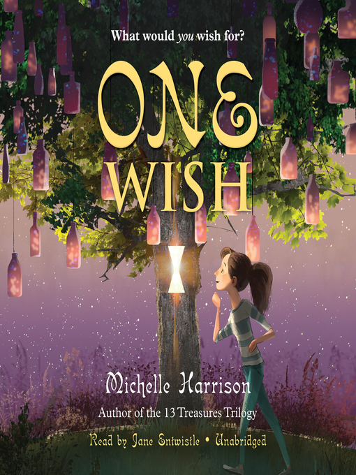 Title details for One Wish by Michelle Harrison - Available